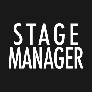 Stage Manager T-Shirt