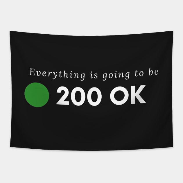 Everything is going to be OK Tapestry by dipdesai