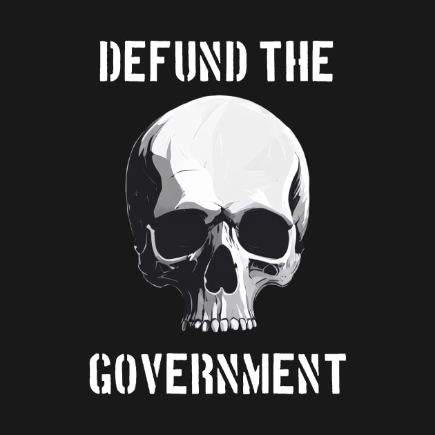 Defund the Government by Pandoras Props