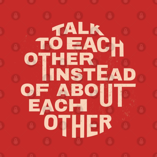 Vintage style quote | Talk to each other by OgyDesign