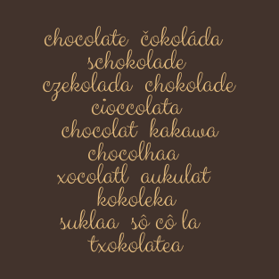 Lispe Chocolate in Many Languages T-Shirt