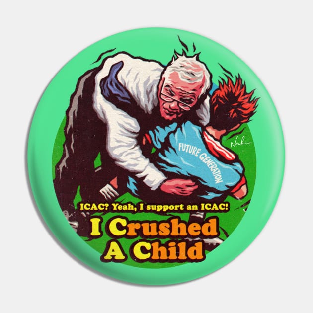 I Crushed A Child Pin by nordacious