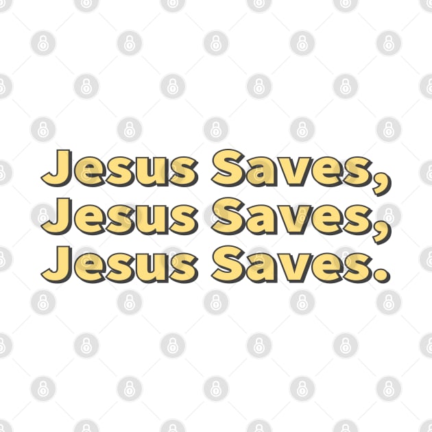 Jesus Saves Cool Inspirational Christian by Happy - Design