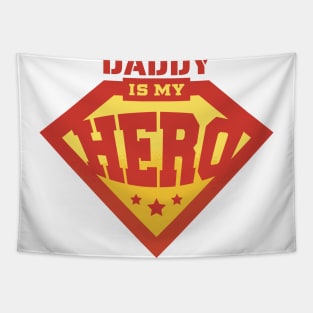 Daddy is my Hero - Fathers Day Superhero Design Tapestry