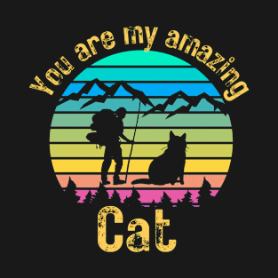 you are my amazing cat T-Shirt