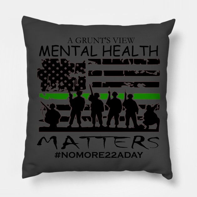 MENTAL HEALTH MATTERS Pillow by A Grunt's View