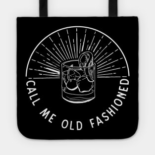 Call Me Old Fashioned Tote