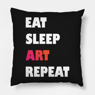 Eat Sleep Art Repeat Design for Boys Men Girls Women Kids Pillow