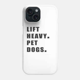 funny lift heavy pet dogs gym t-shirt for weightlifters Phone Case