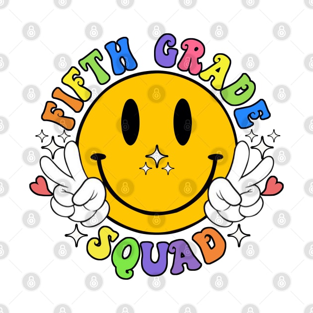 Fifth Grade Squad Smile Face by LEMOUS TEES