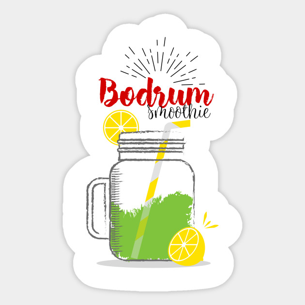 Smoothie In Bodrum Bodrum Sticker Teepublic