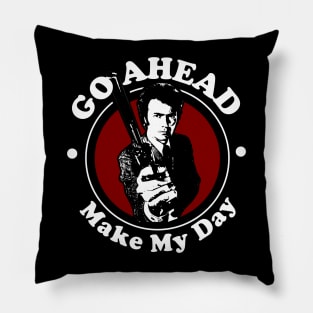 Go Ahead, Make My Day Quote Pillow