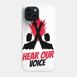 Hear Our Voice / Black Lives Matter / Equality For All Phone Case