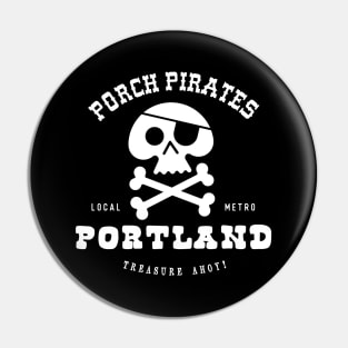 Porch Pirate Portland OG Pin