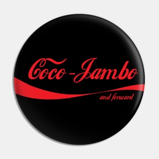 Coco-Jambo and forward! Black Pin