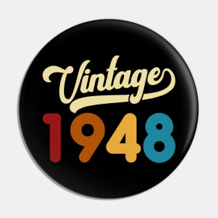 1948 Vintage Gift 72nd Birthday Retro Style Pin