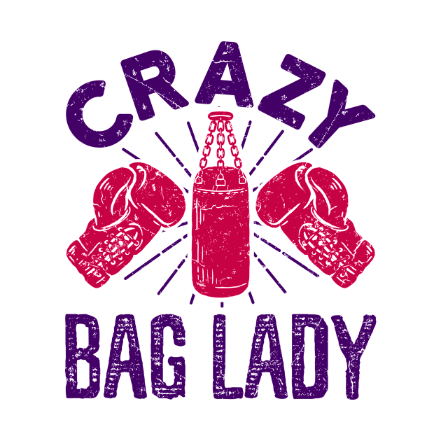 Kickboxing Shirt - Crazy Bag Lady by redbarron