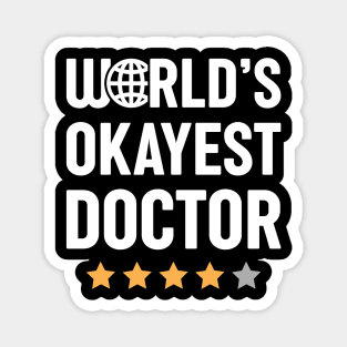 World's Okayest Doctor Magnet