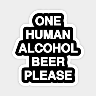 Human Beer Magnet