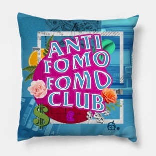 Anti FOMO FOMO Club Pillow