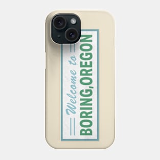 Welcome to Boring Phone Case