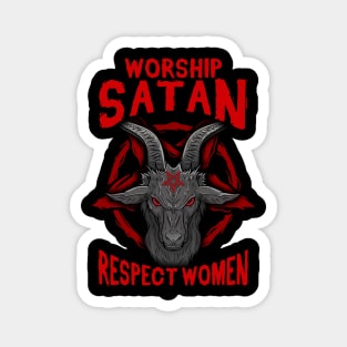 Worship Satan Respect Women - Satanic Goat Head Magnet