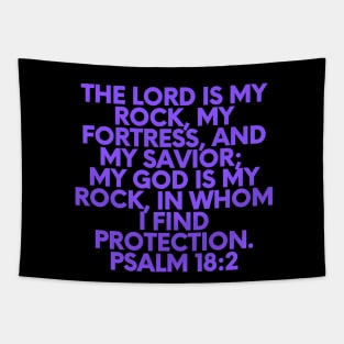 Bible Verse Psalm 18:2 Tapestry