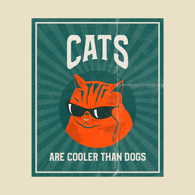 cats are cooler than dogs cat dog by Los Babyos