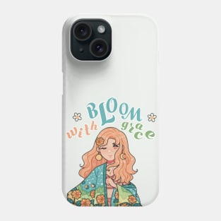 Bloom with Grace Phone Case