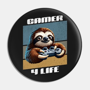 Sloth gamer 4 life pro player Pin