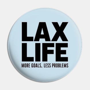 Lacrosse Lax Life More Goals Less Problem Pin