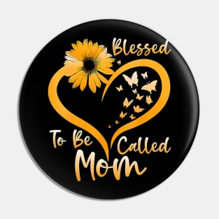 Blessed To Be Called Mom Mothers Day 2024 Sunflower Pin