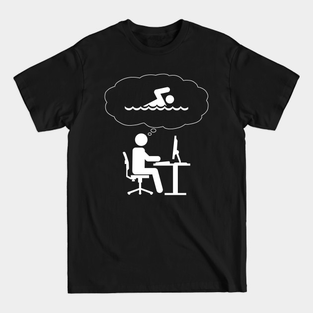 Discover Office Dreamer - Swimming - Sports - T-Shirt