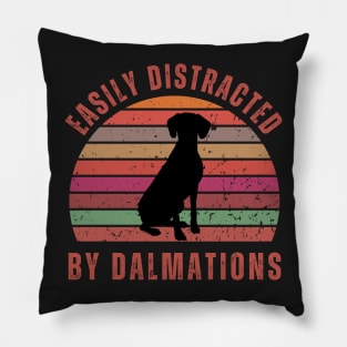 Easily Distracted by Dalmations Pillow