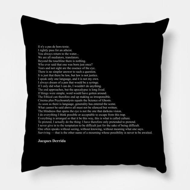 Jacques Derrida Quotes Pillow by qqqueiru