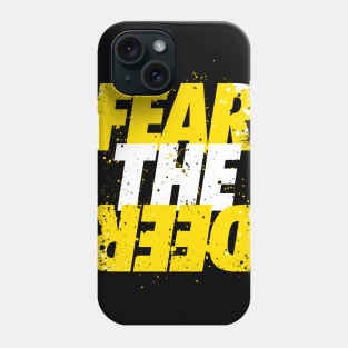 Fear the Deer - Yellow and White Text Phone Case