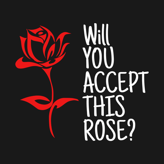 Will You Accept This Rose by BloodLine