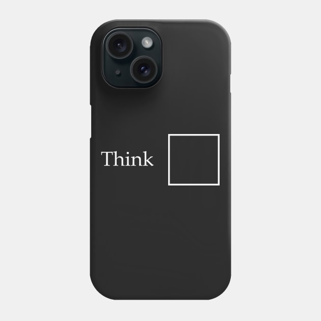 Think Outside the Box Phone Case by ckandrus