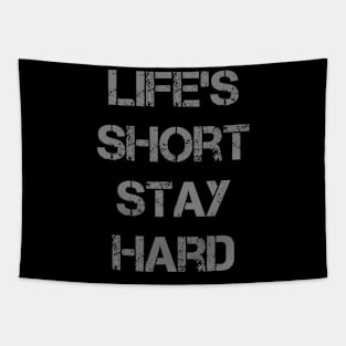 life's short stay hard Tapestry
