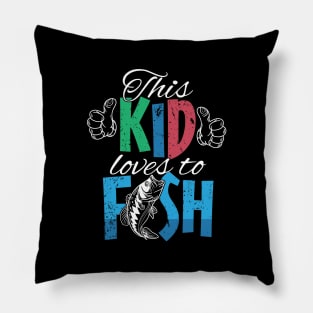 This kid loves to fish Pillow