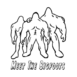 Meet The Bigfoots - Cyrus Series T-Shirt