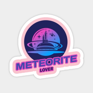 Meteorite Collector Meteorite Lover Meteorite Magnet