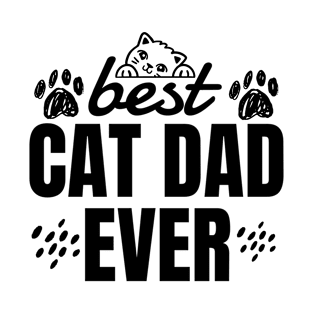 Best Cat Dad Ever T-Shirt