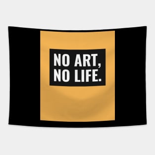 No Art, No Life Tapestry