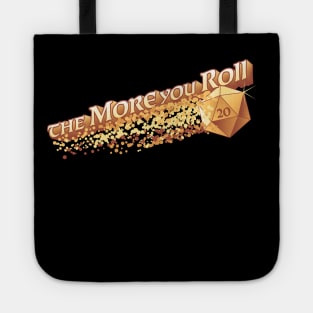 The More You Roll Tote