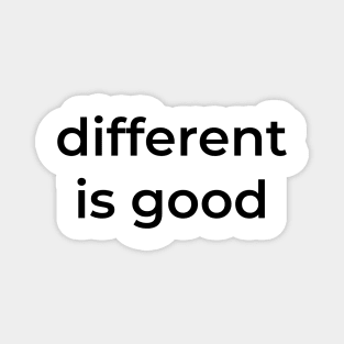 "different is good" | Urban Finery Magnet