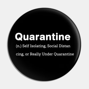 Funny Quarantine definition For men women Boys Gifts Pin