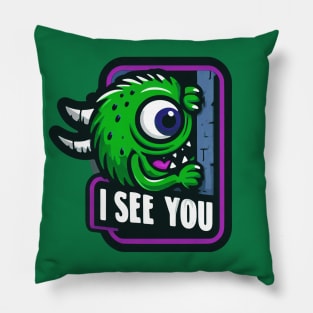 Monster sees you! Pillow