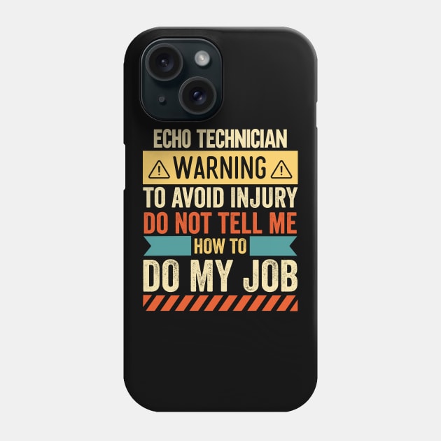 Echo Technician Warning Phone Case by Stay Weird