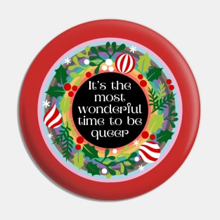 The Most Wonderful Time To Be Queer Pin